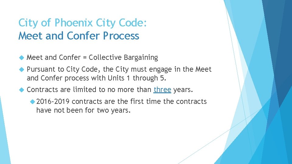 City of Phoenix City Code: Meet and Confer Process Meet and Confer = Collective