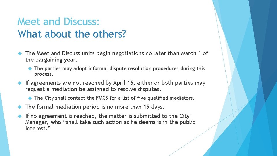 Meet and Discuss: What about the others? The Meet and Discuss units begin negotiations