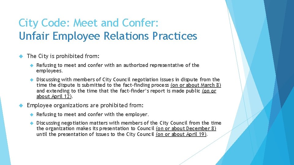 City Code: Meet and Confer: Unfair Employee Relations Practices The City is prohibited from: