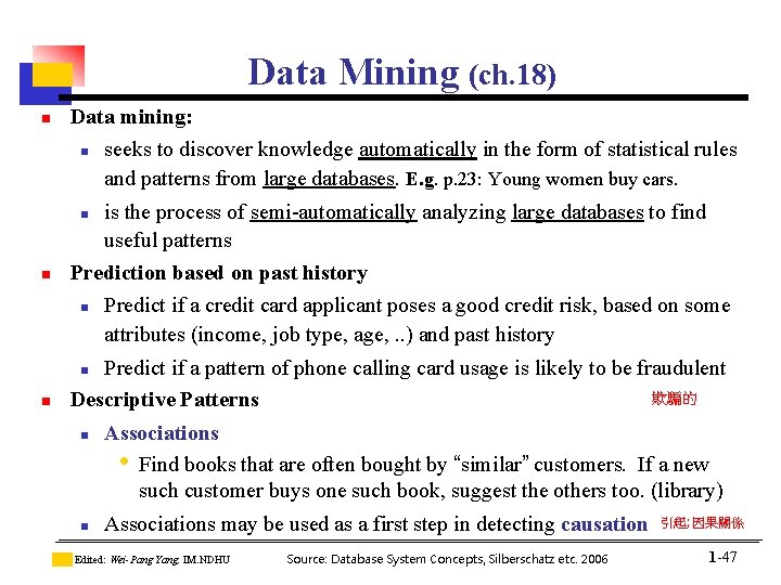 Data Mining (ch. 18) n Data mining: n seeks to discover knowledge automatically in Data Mining (ch. 18) n Data mining: n seeks to discover knowledge automatically in