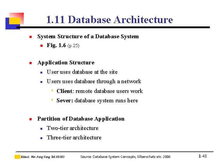 1. 11 Database Architecture n n System Structure of a Database System n Fig. 1. 11 Database Architecture n n System Structure of a Database System n Fig.