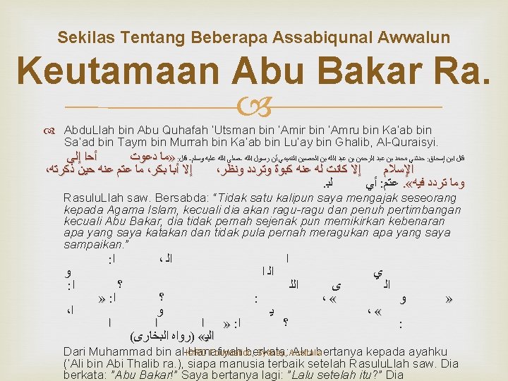 Sekilas Tentang Beberapa Assabiqunal Awwalun Keutamaan Abu Bakar Ra. Abdu. Llah bin Abu Quhafah