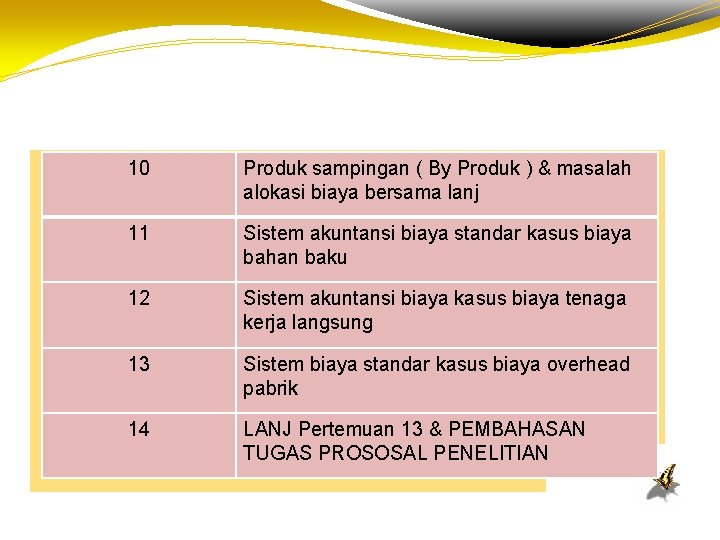 10 Produk sampingan ( By Produk ) & masalah alokasi biaya bersama lanj 11