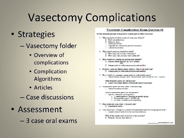 Vasectomy Complications • Strategies – Vasectomy folder • Overview of complications • Complication Algorithms