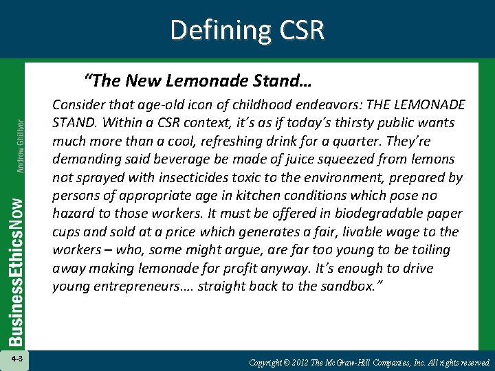 Defining CSR “The New Lemonade Stand… Consider that age-old icon of childhood endeavors: THE