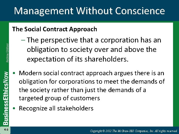 Management Without Conscience The Social Contract Approach – The perspective that a corporation has