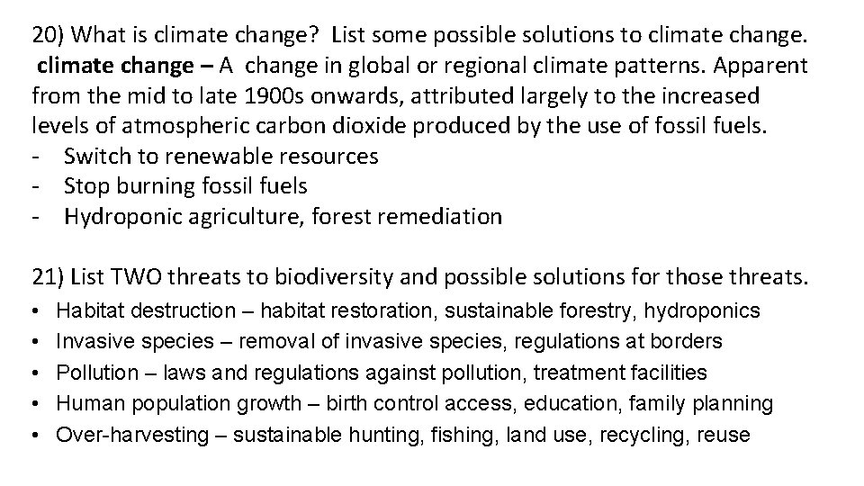 20) What is climate change? List some possible solutions to climate change – A
