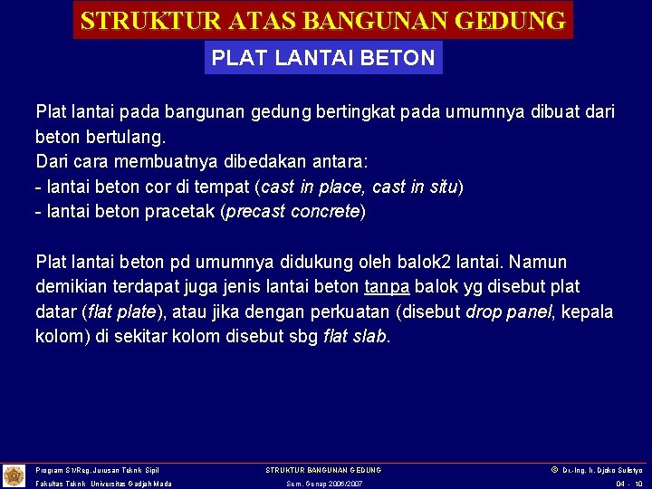 STRUKTUR ATAS BANGUNAN GEDUNG PLAT LANTAI BETON Plat lantai pada bangunan gedung bertingkat pada