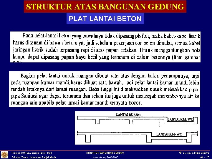 STRUKTUR ATAS BANGUNAN GEDUNG PLAT LANTAI BETON Program S 1/Reg. Jurusan Teknik Sipil Fakultas