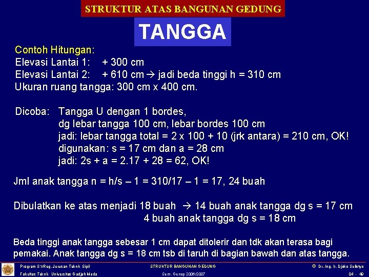 STRUKTUR ATAS BANGUNAN GEDUNG TANGGA Contoh Hitungan: Elevasi Lantai 1: + 300 cm Elevasi