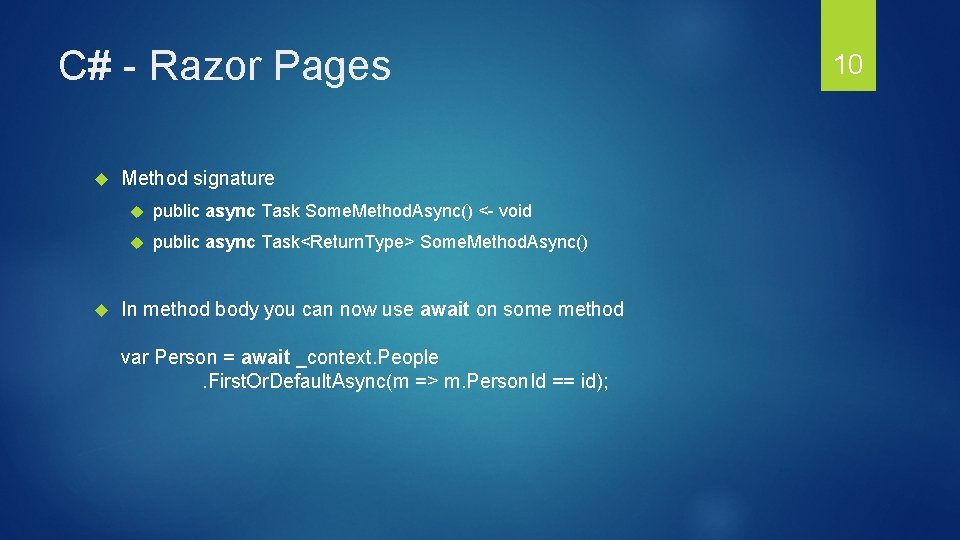 C# - Razor Pages Method signature public async Task Some. Method. Async() <- void C# - Razor Pages Method signature public async Task Some. Method. Async() <- void