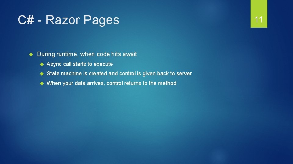 C# - Razor Pages During runtime, when code hits await Async call starts to C# - Razor Pages During runtime, when code hits await Async call starts to