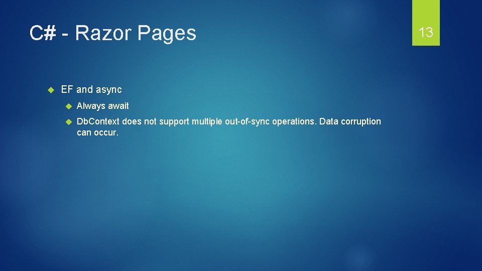 C# - Razor Pages EF and async Always await Db. Context does not support C# - Razor Pages EF and async Always await Db. Context does not support