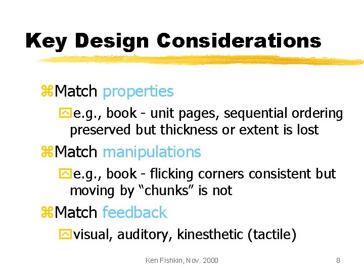 Key Design Considerations z. Match properties ye. g. , book - unit pages, sequential