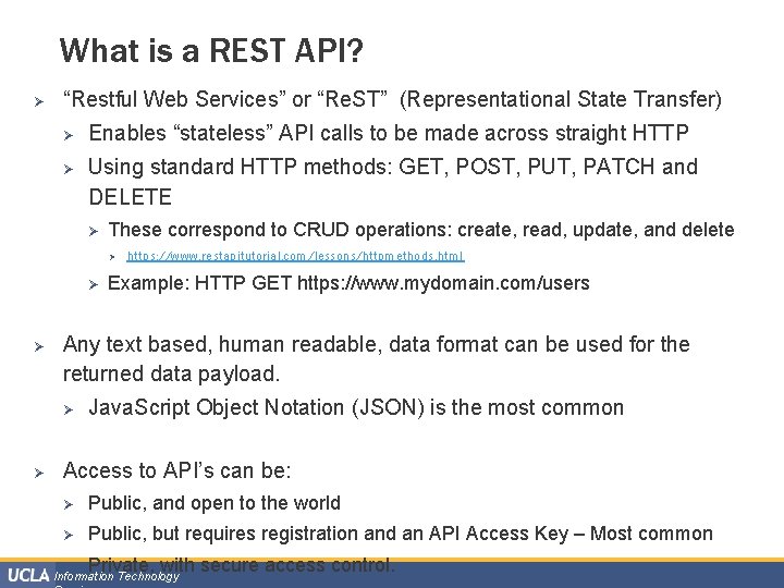 What is a REST API? Ø “Restful Web Services” or “Re. ST” (Representational State