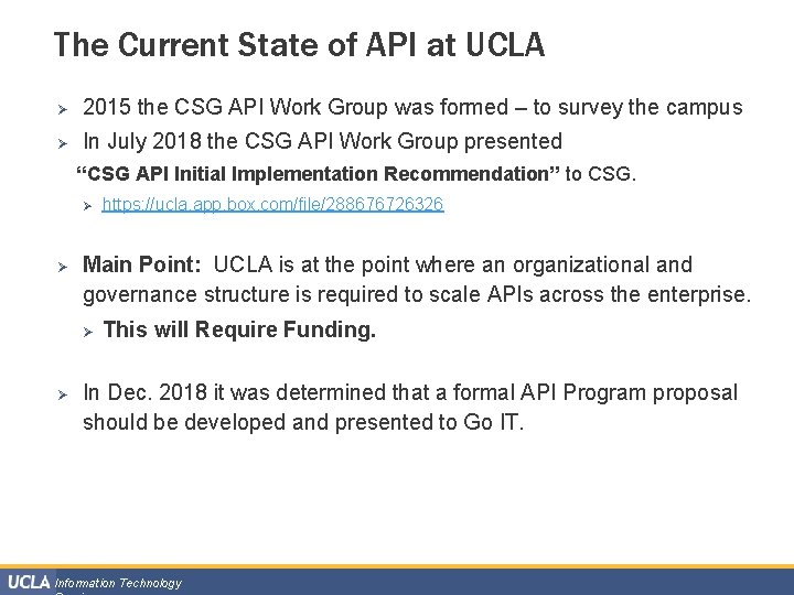 The Current State of API at UCLA Ø 2015 the CSG API Work Group
