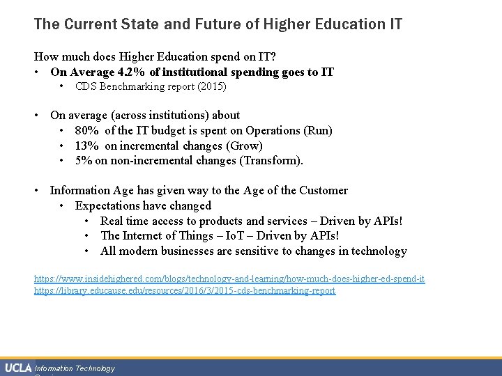 The Current State and Future of Higher Education IT How much does Higher Education