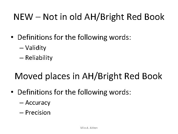 NEW – Not in old AH/Bright Red Book • Definitions for the following words:
