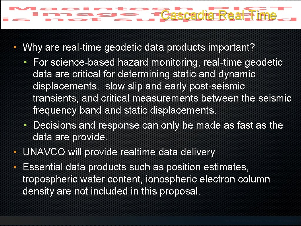 Cascadia Real Time • Why are real-time geodetic data products important? • For science-based Cascadia Real Time • Why are real-time geodetic data products important? • For science-based