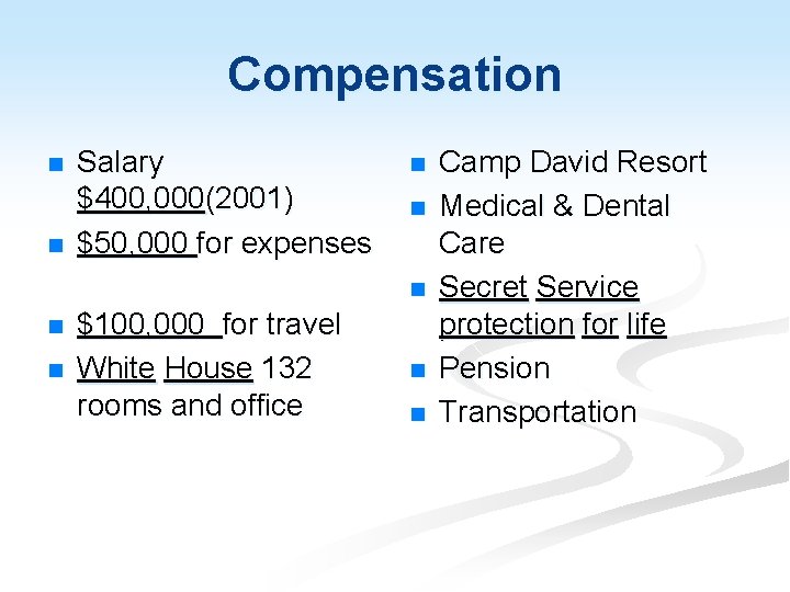Compensation n n Salary $400, 000(2001) $50, 000 for expenses n n n $100,