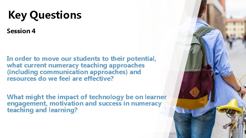 Key Questions Session 4 In order to move our students to their potential, what