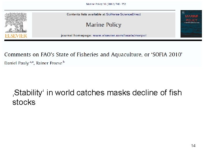 ‚Stability‘ in world catches masks decline of fish stocks 14 