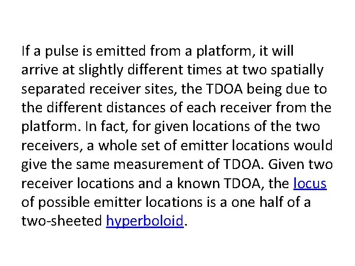 If a pulse is emitted from a platform, it will arrive at slightly different