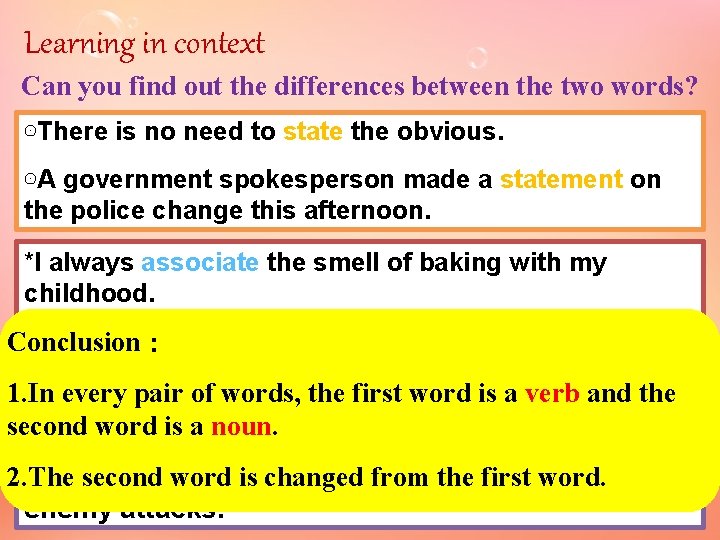 Learning in context Can you find out the differences between the two words? ⊙There