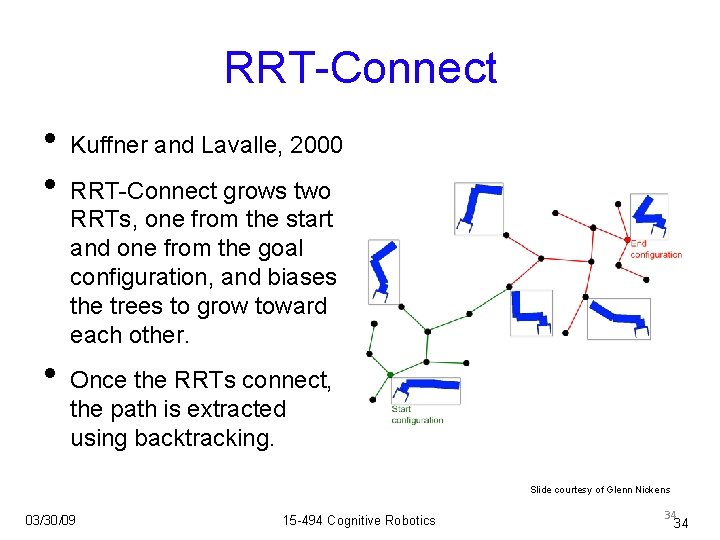 RRT-Connect • Kuffner and Lavalle, 2000 • RRT-Connect grows two RRTs, one from the