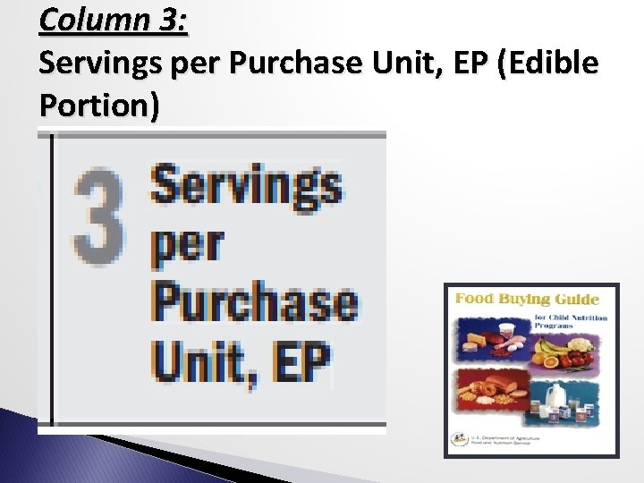 Column 3: Servings per Purchase Unit, EP (Edible Portion) 