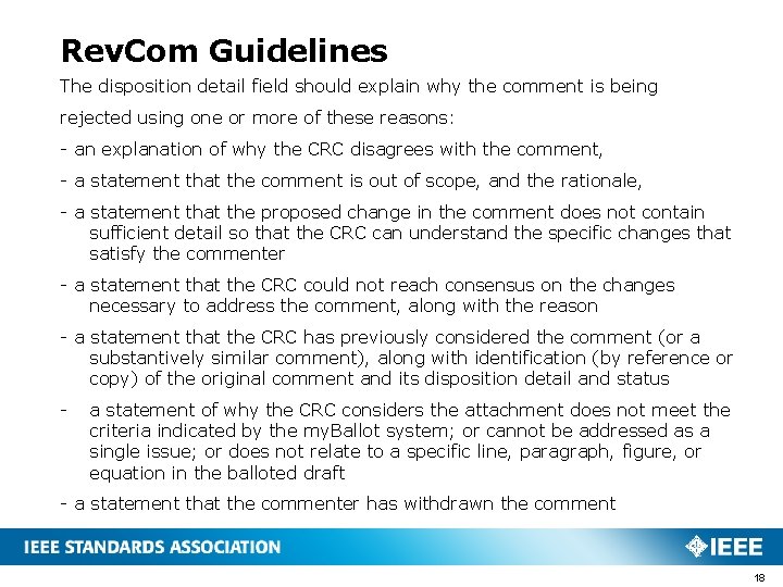 Rev. Com Guidelines The disposition detail field should explain why the comment is being