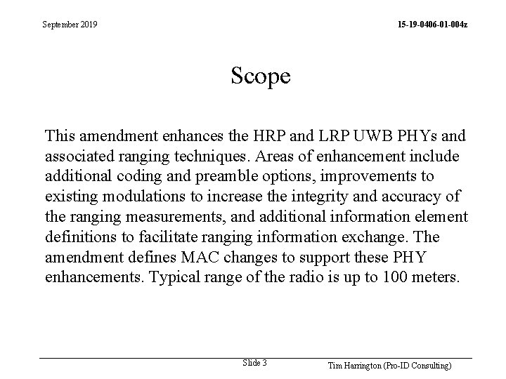 September 2019 15 -19 -0406 -01 -004 z Scope This amendment enhances the HRP