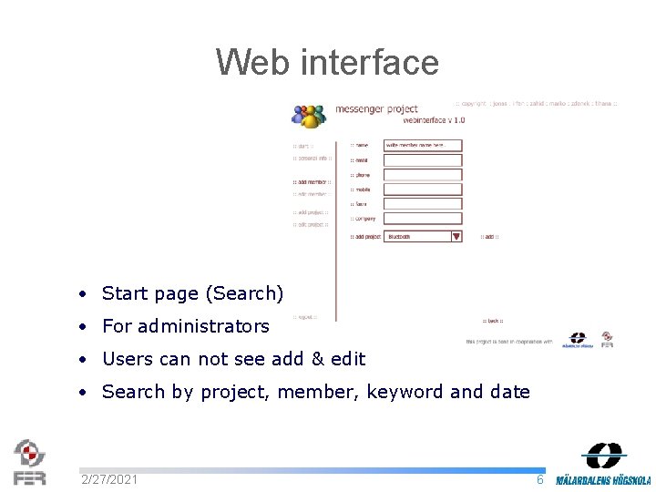 Web interface • Start page (Search) • For administrators • Users can not see