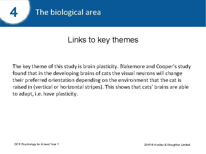 The biological area Links to key themes The key theme of this study is