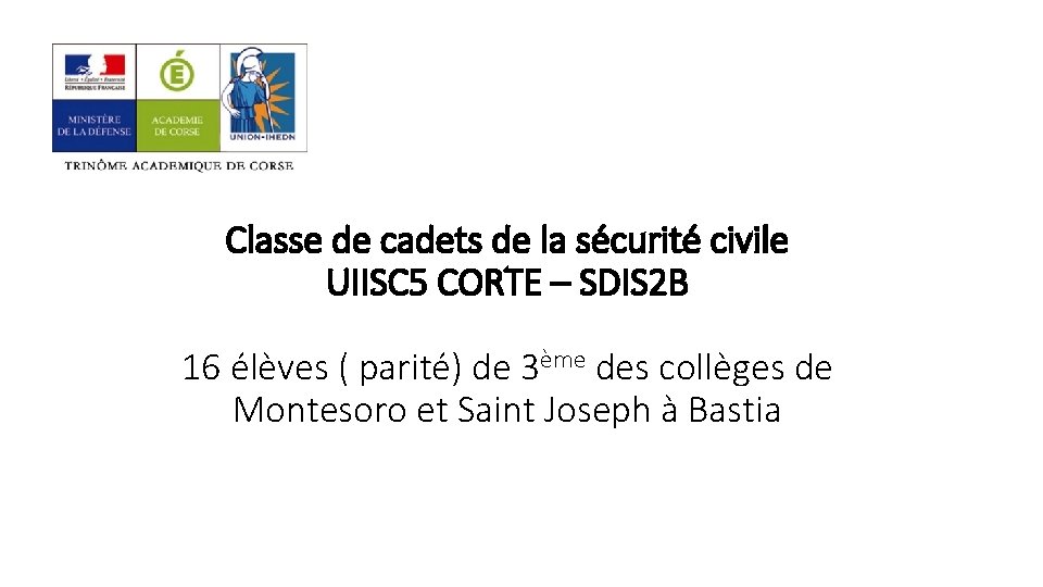 Classe de cadets de la sécurité civile UIISC 5 CORTE – SDIS 2 B