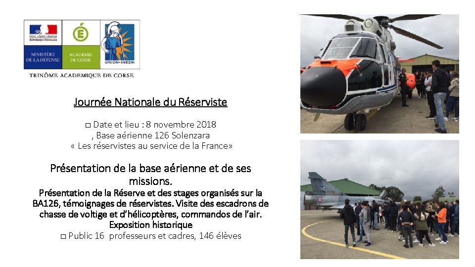 Journée Nationale du Réserviste □ Date et lieu : 8 novembre 2018 , Base