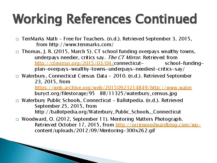 Working References Continued � � � Ten. Marks Math - Free for Teachers. (n.