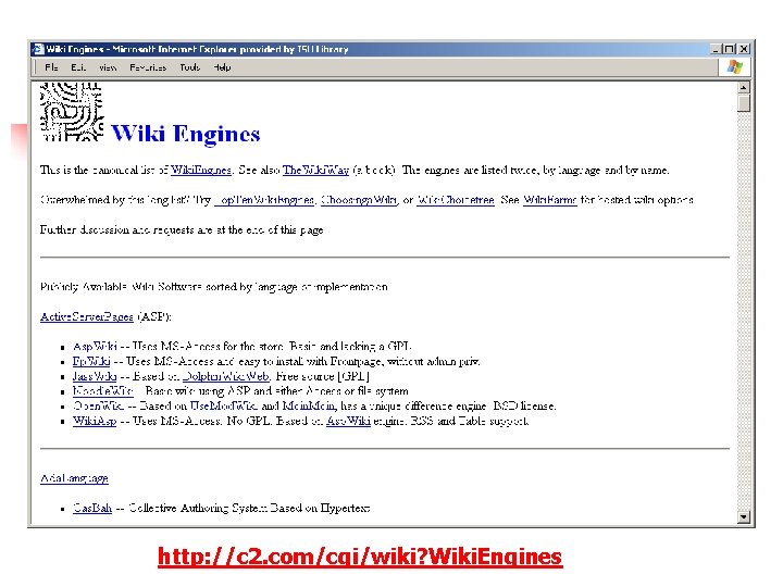 http: //c 2. com/cgi/wiki? Wiki. Engines 