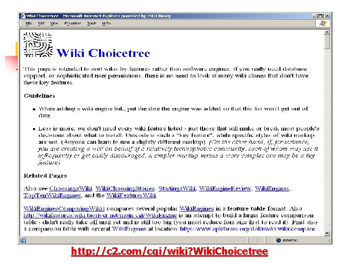 http: //c 2. com/cgi/wiki? Wiki. Choicetree 