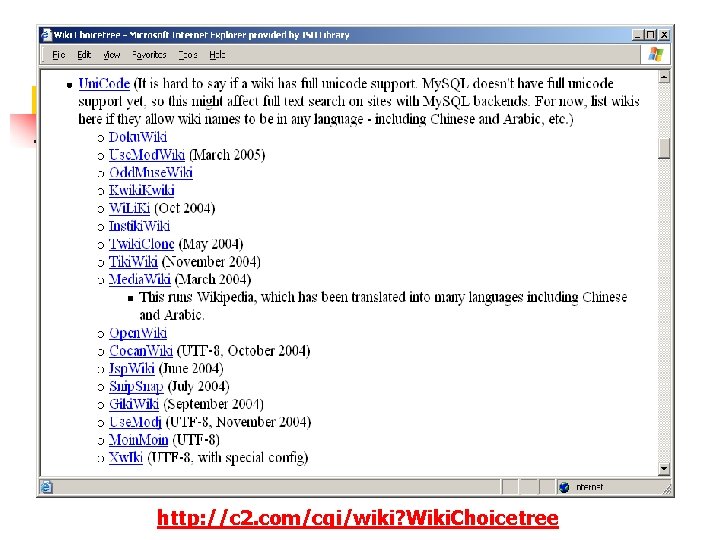 http: //c 2. com/cgi/wiki? Wiki. Choicetree 