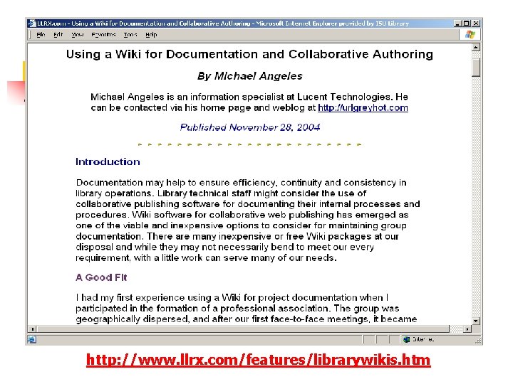 http: //www. llrx. com/features/librarywikis. htm 