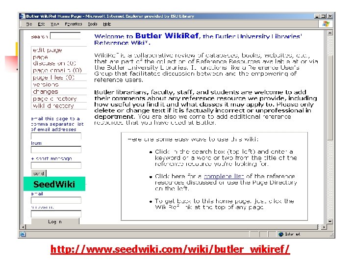 Seed. Wiki http: //www. seedwiki. com/wiki/butler_wikiref/ 