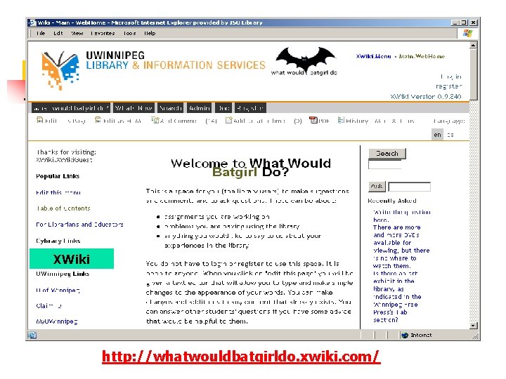 XWiki http: //whatwouldbatgirldo. xwiki. com/ 