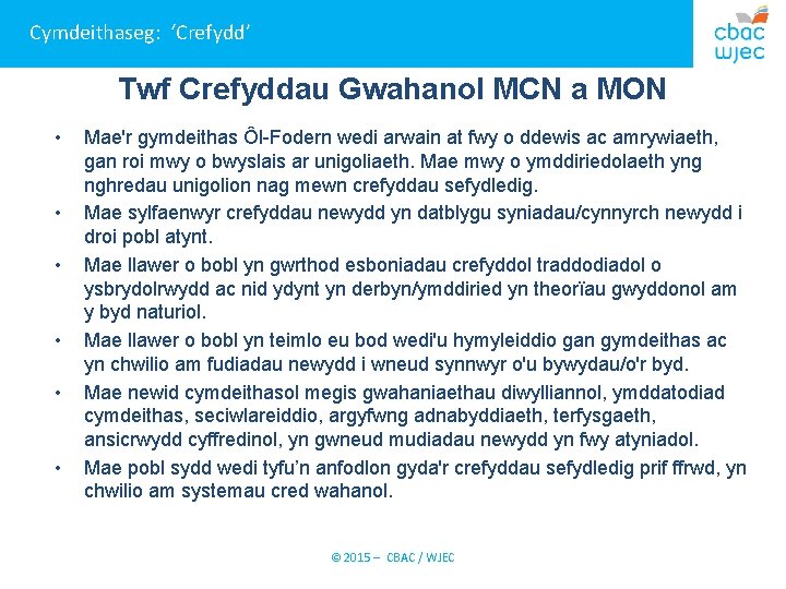 Cymdeithaseg: ‘Crefydd’ Twf Crefyddau Gwahanol MCN a MON • • • Mae'r gymdeithas Ôl-Fodern