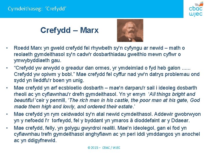 Cymdeithaseg: ‘Crefydd’ Crefydd – Marx • • • Roedd Marx yn gweld crefydd fel