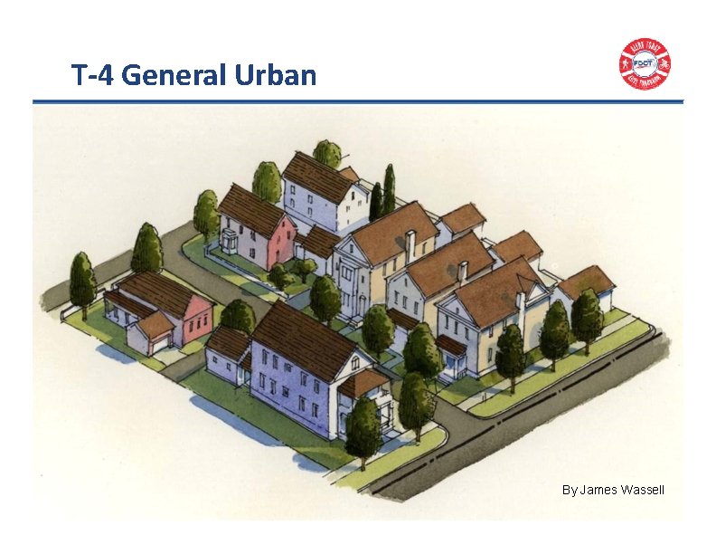 T‐ 4 General Urban By James Wassell 