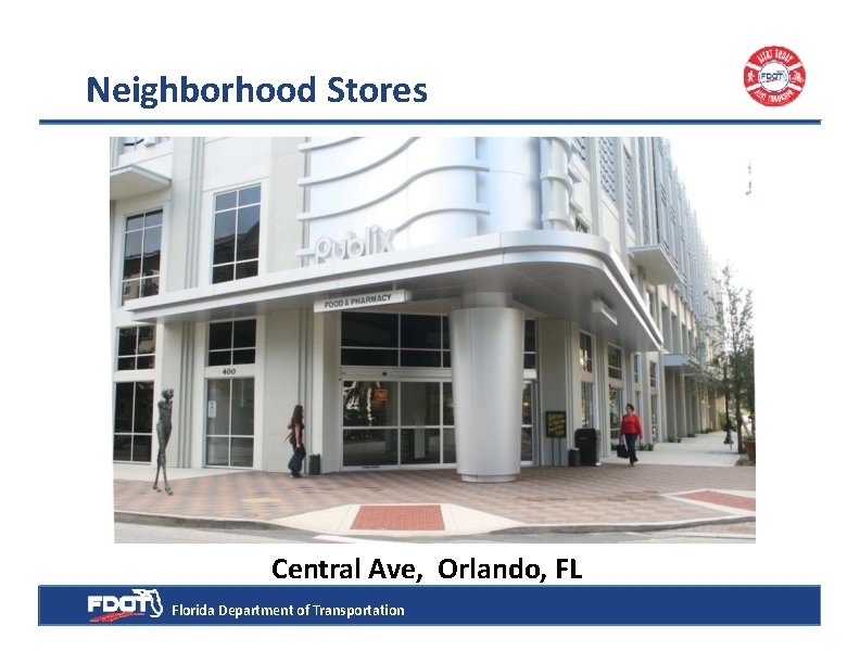 Neighborhood Stores Central Ave, Orlando, FL Florida Department of Transportation 