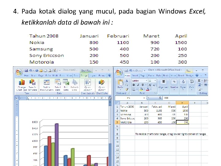 4. Pada kotak dialog yang mucul, pada bagian Windows Excel, ketikkanlah data di bawah