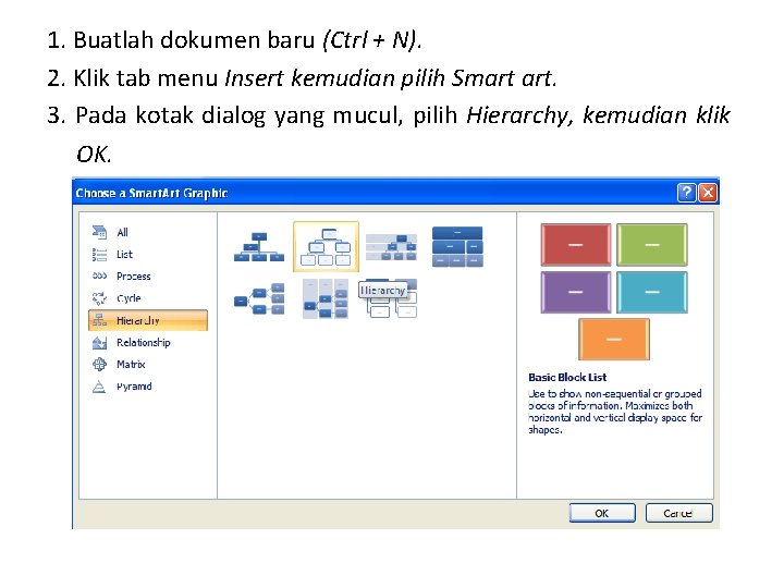 1. Buatlah dokumen baru (Ctrl + N). 2. Klik tab menu Insert kemudian pilih