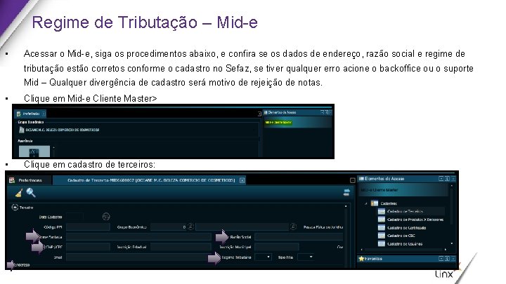 Regime de Tributação – Mid-e • Acessar o Mid-e, siga os procedimentos abaixo, e